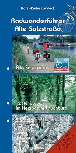 Radwanderführer Alte Salzstrasse: Radfernweg Alte Salzstrasse und 12 Rundtouren im Herzogtum Lauenburg von Boyens Buchverlag